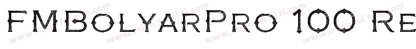 FMBolyarPro 100 Reg字体转换